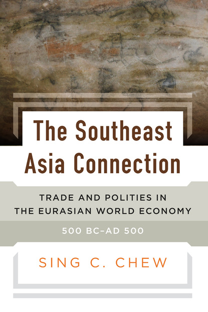 Sing C. Chew - The Southeast Asia Connection