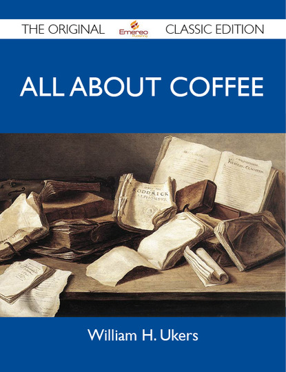 

All About Coffee - The Original Classic Edition