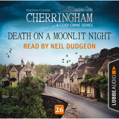 Death on a Moonlit Night - Cherringham - A Cosy Crime Series: Mystery Shorts 26 (Unabridged) (Matthew  Costello). 