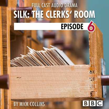 

Silk: The Clerks' Room, Episode 6 (BBC Afternoon Drama)