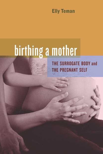 Elly Teman - Birthing a Mother