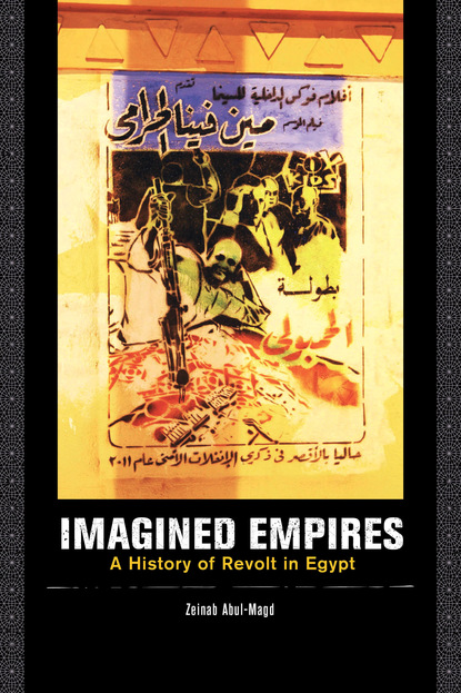 Zeinab Abul-Magd - Imagined Empires