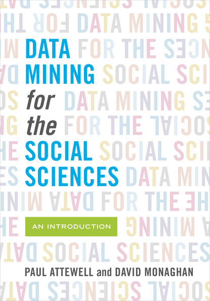 Paul Attewell - Data Mining for the Social Sciences