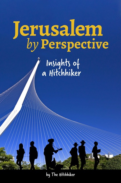 The Hitchhiker - Jerusalem by Perspective