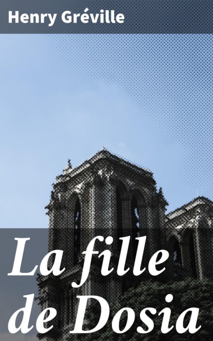 

La fille de Dosia