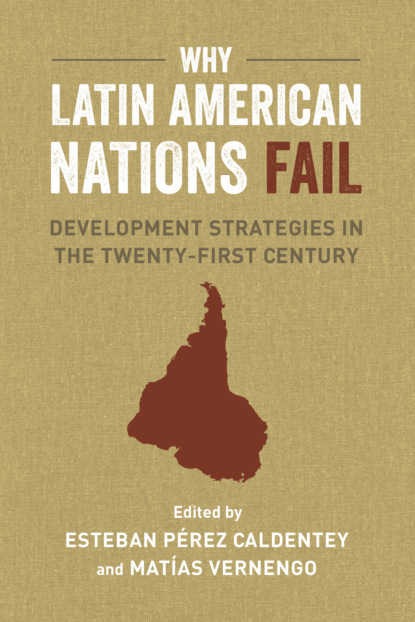 Группа авторов - Why Latin American Nations Fail