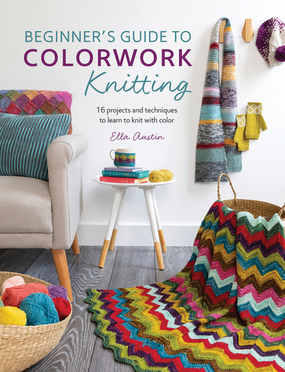 Ella Austin — Beginner's Guide to Colorwork Knitting