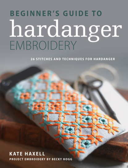 Kate Haxell — Beginner's Guide to Hardanger Embroidery