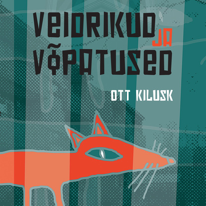 Ott Kilusk - Veidrikud ja võpatused