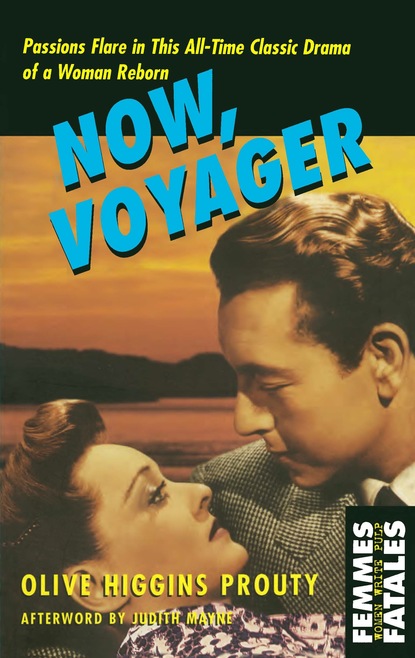 Olive Higgins Prouty — Now, Voyager