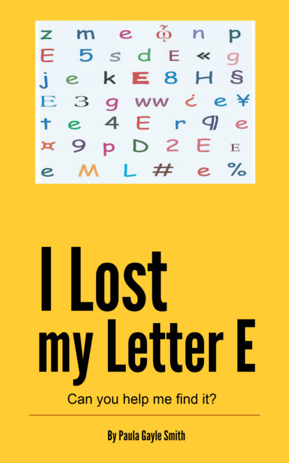 paula gayle smith - I Lost My Letter E