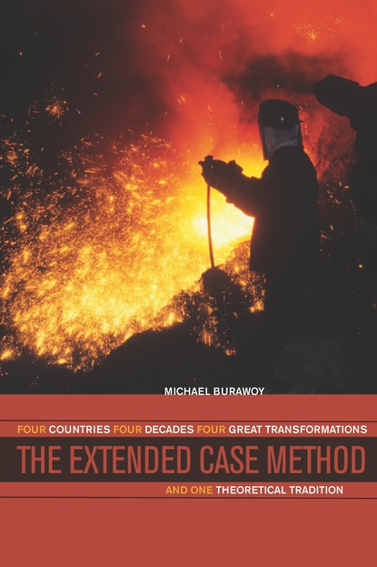 Michael Burawoy - The Extended Case Method