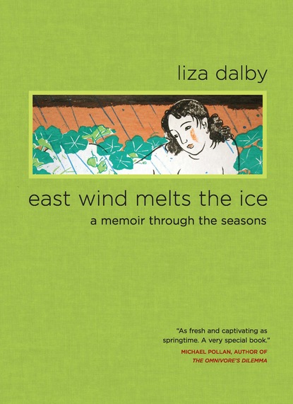 Liza Dalby - East Wind Melts the Ice