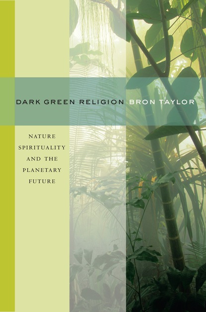 Bron Taylor — Dark Green Religion