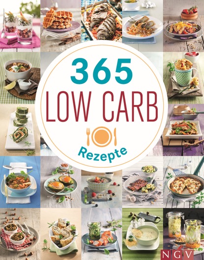 Eva Neisser — 365 Low-Carb-Rezepte