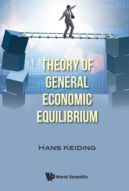 Hans Keiding - Theory Of General Economic Equilibrium