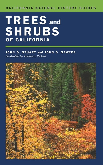 John O. Sawyer - Trees and Shrubs of California