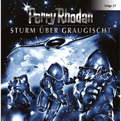 Perry Rhodan, Folge 27: Sturm über Graugischt (Perry Rhodan). 