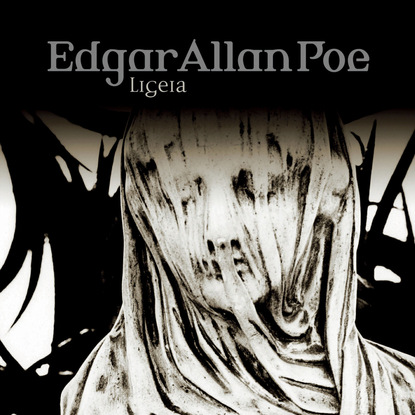 Эдгар Аллан По - Edgar Allan Poe, Folge 34: Ligeia