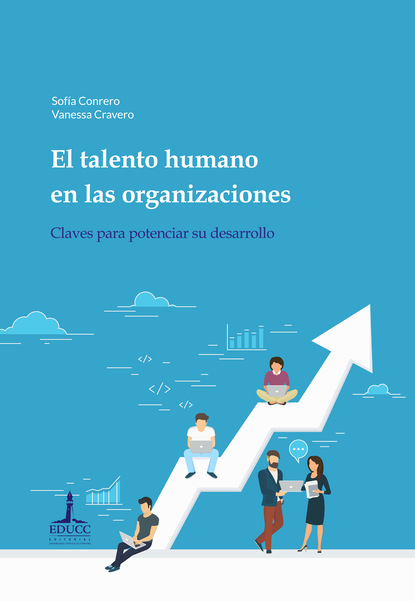 Sofía Conrero - El talento humano en las organizaciones: claves para potenciar su desarrollo