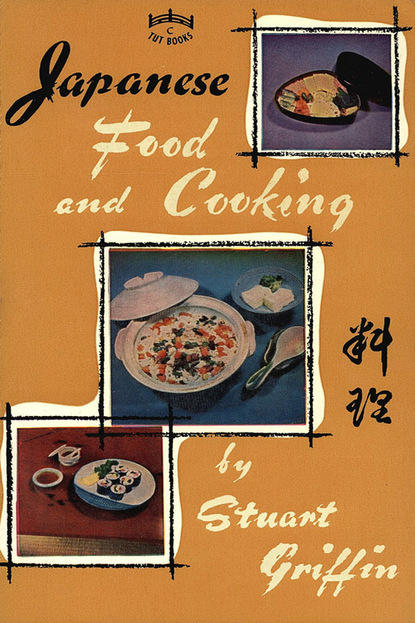 Stuart Griffin — Japanese Food & Cooking