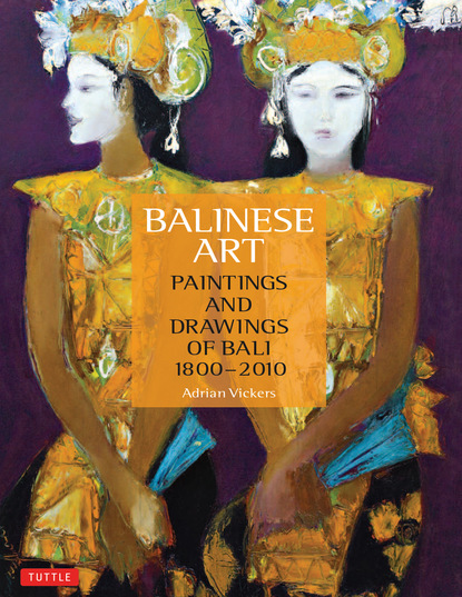 Adrian Vickers - Balinese Art