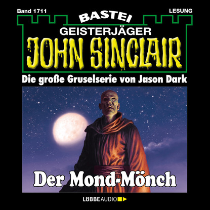 Ксюша Ангел - John Sinclair, Band 1711: Der Mond-Mönch