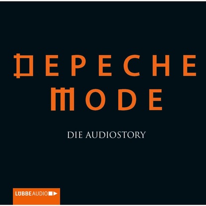 

Depeche Mode - Die Audiostory