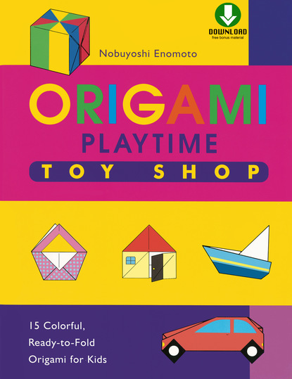 Nobuyoshi Enomoto — Origami Playtime Book 2 Toy Shop