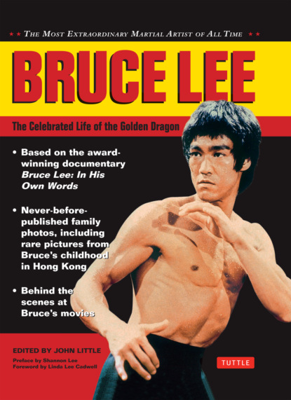 Группа авторов - Bruce Lee: The Celebrated Life of the Golden Dragon