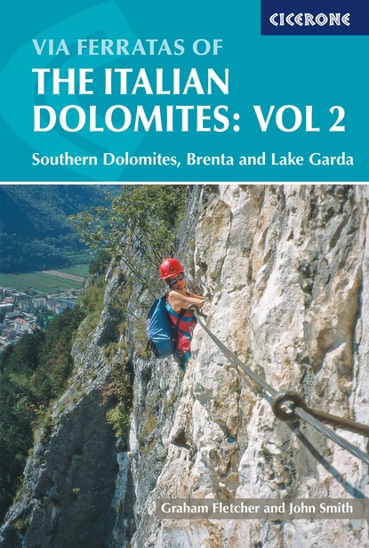 John Smith — Via Ferratas of the Italian Dolomites: Vol 2