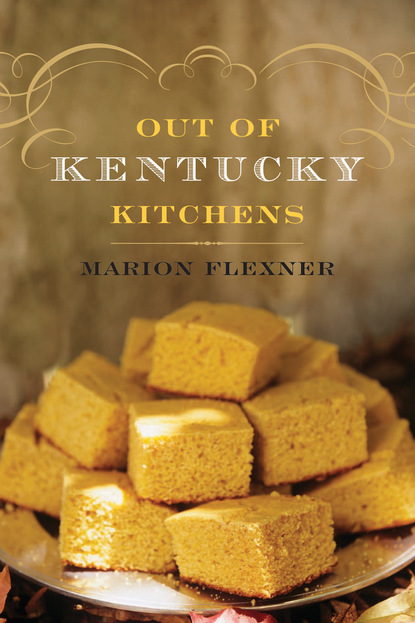 Marion Flexner — Out Of Kentucky Kitchens