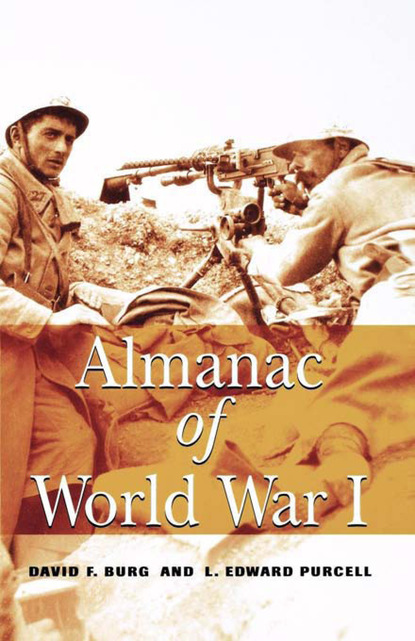 David F. Burg - Almanac of World War I