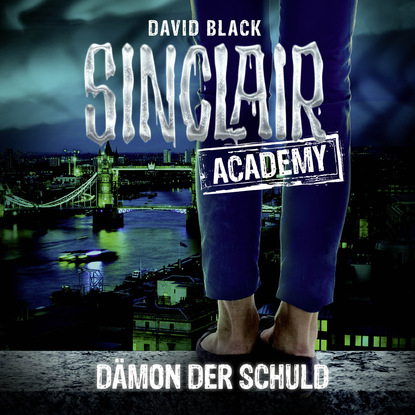 John Sinclair, Sinclair Academy, Folge 8: Dämon der Schuld (Gekürzt) (David Black). 