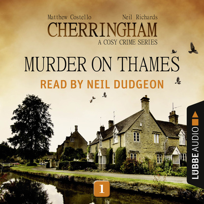 Ксюша Ангел - Murder on Thames - Cherringham - A Cosy Crime Series: Mystery Shorts 1 (Unabridged)