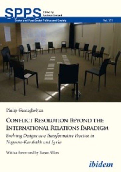 Philip Gamaghelyan - Conflict Resolution Beyond the International Relations Paradigm