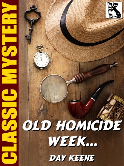 Day Keene — Old Homicide Week…