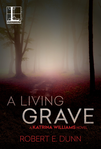 Robert E. Dunn - A Living Grave