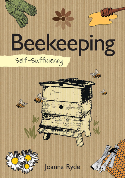 Joanna Ryde — Self-Sufficiency: Beekeeping