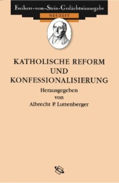 

Katholische Reform und Konfessionalisierung