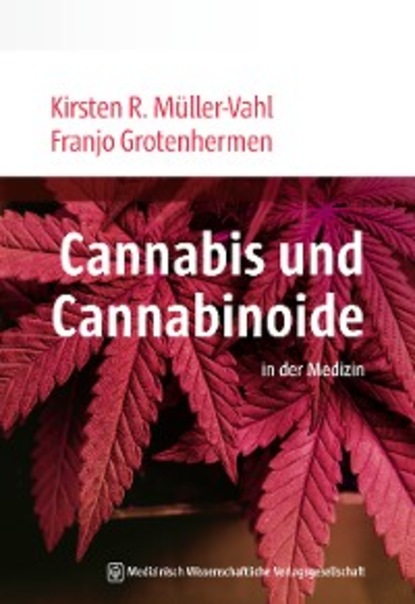 Franjo Grotenhermen - Cannabis und Cannabinoide
