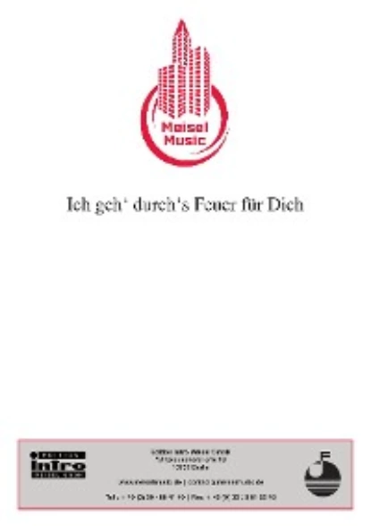 Обложка книги Ich geh‘ durch‘s Feuer für Dich, Christian Bruhn