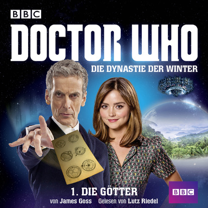 Ксюша Ангел - Doctor Who, Die Dynastie der Winter, 1: Die Götter