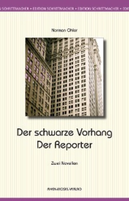 Обложка книги Der schwarze Vorhang / Der Reporter, Norman Ohler