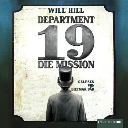 Department 19 - Die Mission (ungekürzt) (Will Hill). 