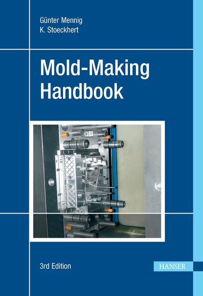 Günter Mennig - Mold-Making Handbook 3E