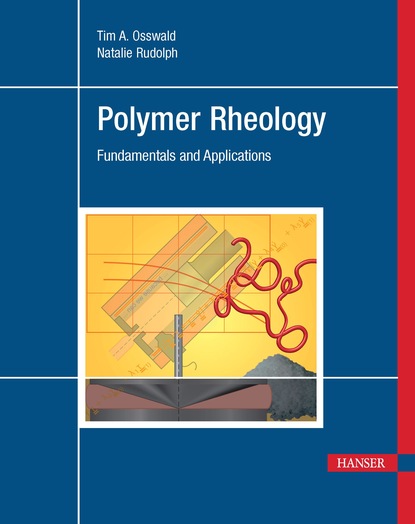 Tim A. Osswald - Polymer Rheology