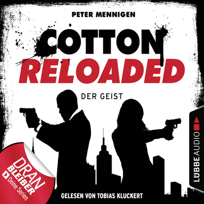 Peter Mennigen — Cotton Reloaded, Folge 35: Der Geist