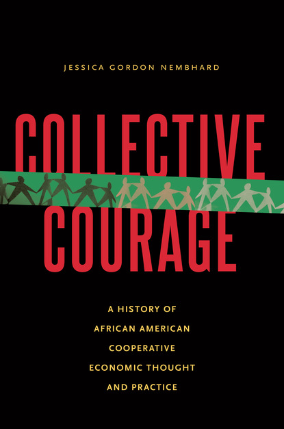 Jessica Gordon Nembhard - Collective Courage