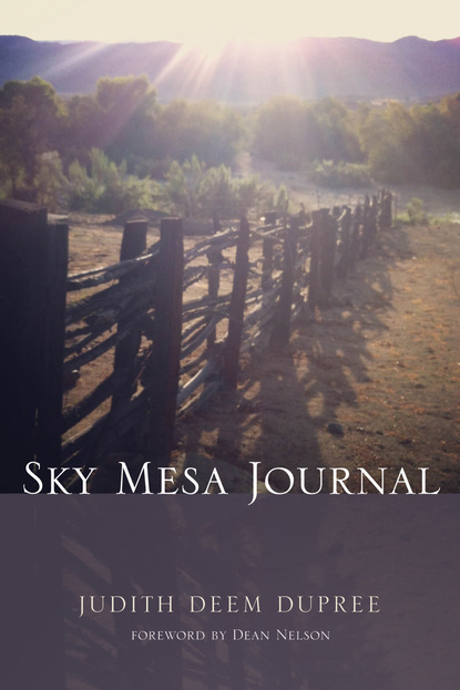 Judith Deem Dupree — Sky Mesa Journal